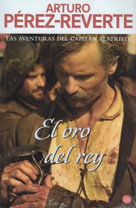 Couverture du produit · El oro del rey (alatriste, 4)