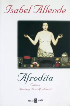 Couverture du produit · Afrodita. Cuentos, recatas y otras afrodisiacos (en espagnol)