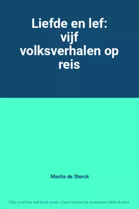 Couverture du produit · Liefde en lef: vijf volksverhalen op reis
