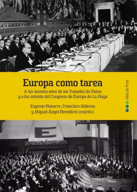 Couverture du produit · Europa como tarea: A los sesenta años de los Tratados de Roma y a los setenta del Congreso de Europa de La Haya