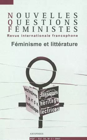 Couverture du produit · Nouvelles Questions Féministes, Volume 22 N° 2/2003 : Féminisme et littérature