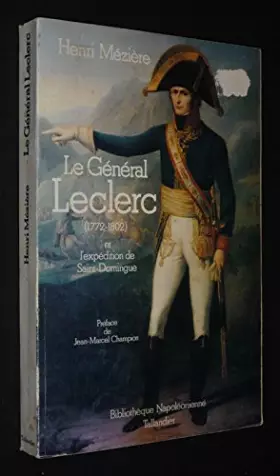 Couverture du produit · Le général Leclerc (1772-1802) et l'expédition de Saint-Domingue