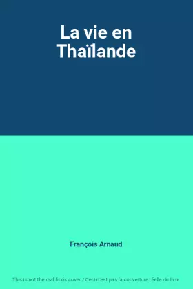 Couverture du produit · La vie en Thaïlande