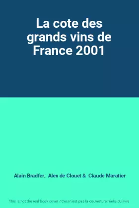 Couverture du produit · La cote des grands vins de France 2001