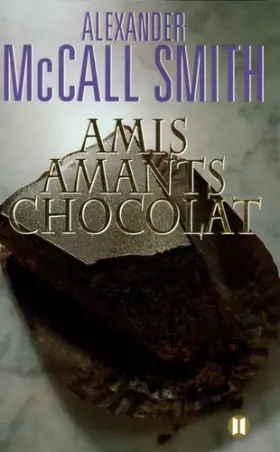 Couverture du produit · Amis, Amants, Chocolat