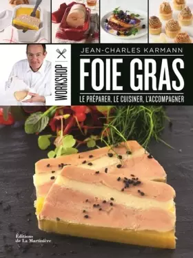 Couverture du produit · Workshop foie gras: Le préparer, le cuisiner, l'accompagner