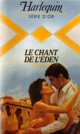 Couverture du produit · Le chant de l'Eden : Collection : Harlequin série or n° 69