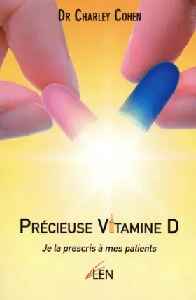 Couverture du produit · Précieuse Vitamine D : Je la prescris à mes patients