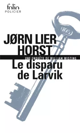 Couverture du produit · Le disparu de Larvik: Une enquête de William Wisting