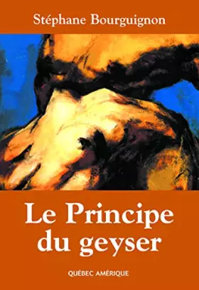 Couverture du produit · Le principe du geyser