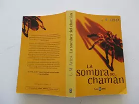 Couverture du produit · La sombra del Chaman / The Shaman Shadow