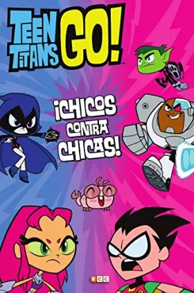Couverture du produit · Teen Titans Go!: ¡Chicos contra chicas!