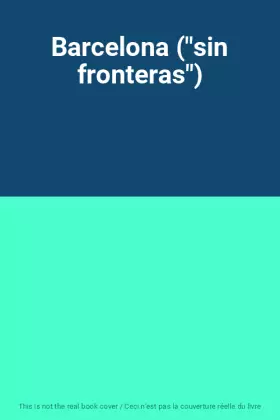 Couverture du produit · Barcelona ("sin fronteras")