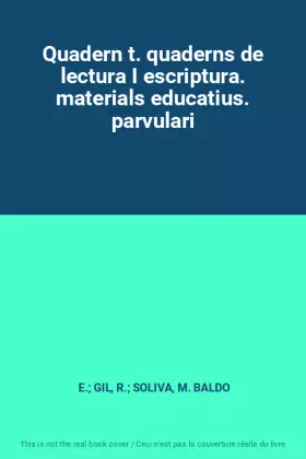 Couverture du produit · Quadern t. quaderns de lectura I escriptura. materials educatius. parvulari