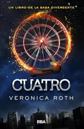Couverture du produit · Cuatro/ Four: Un libro de la saga divergente/ A Divergent Collection