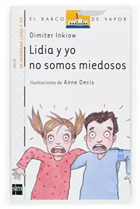Couverture du produit · Lidia Y Yo No Somos Miedosos/ Lidia and I Are Not Frightened