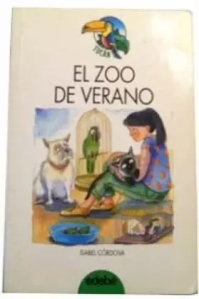 Couverture du produit · El zoo del verano/ The Summer Zoo