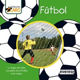 Couverture du produit · Fútbol: La magia del balón. Los goles, las estrellas y las reglas