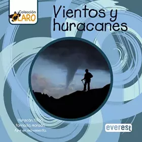 Couverture du produit · Vientos y huracanes: Huracán, tifón, tornado, monzón. Aire en movimiento
