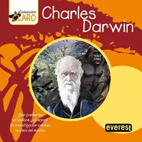 Couverture du produit · Charles Darwin: ¿Son parientes el hombre y el mono? Un investigador cambia la idea del mundo