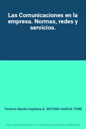 Couverture du produit · Las Comunicaciones en la empresa. Normas, redes y servicios.