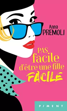 Couverture du produit · Pas facile d'être une fille facile