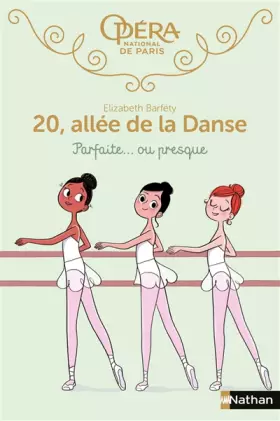 Couverture du produit · 20 allée de la danse : Parfaite... ou presque - Roman dès 8 ans (2)