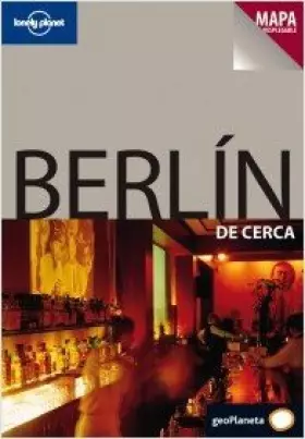 Couverture du produit · Lonely Planet Berlin de Cerca