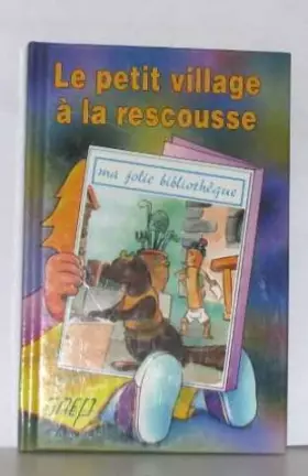 Couverture du produit · Le Petit Village a la Rescousse (T. 30)
