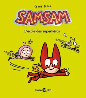 Couverture du produit · SamSam, Tome 09: L'école des superhéros