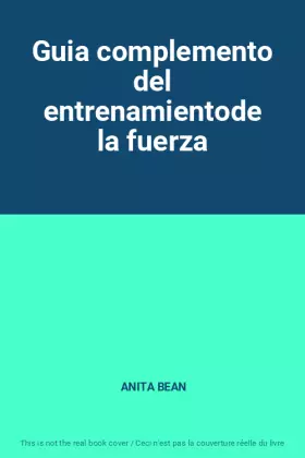 Couverture du produit · Guia complemento del entrenamientode la fuerza