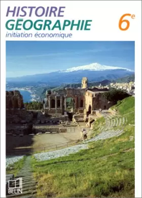 Couverture du produit · Histoire-géographie. Initiation économique, classe de 6e