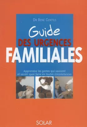 Couverture du produit · Le guide des urgences familiales