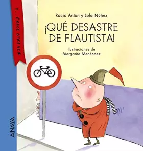 Couverture du produit · ¡Qué desastre de flautista! / What a disaster Pied Piper!