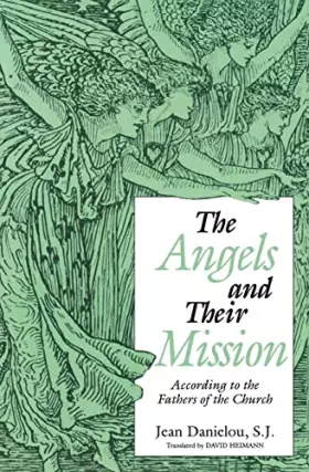 Couverture du produit · Angels and Their Mission: According to the Fathers of the Church