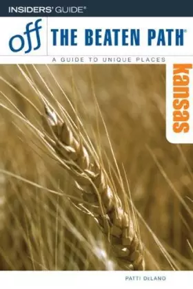 Couverture du produit · Off the Beaten Path Kansas: A Guide to Unique Places