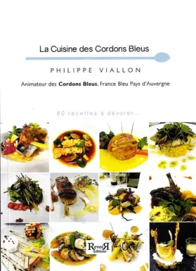 Couverture du produit · La Cuisine des Cordons Bleus: 60 recettes à dévorer...