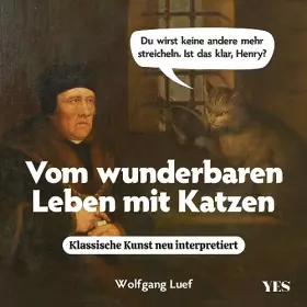 Couverture du produit · Vom wunderbaren Leben mit Katzen: Klassische Kunst neu interpretiert
