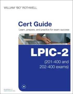 Couverture du produit · Lpic-2 Cert Guide: 201-400 and 202-400 Exams