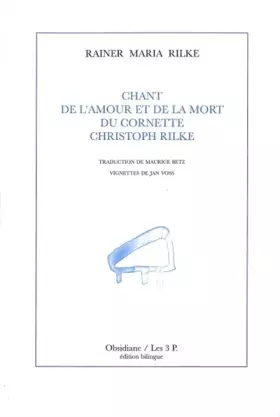 Couverture du produit · Chant de l'amour et de la mort du cornette Christoph Rilke : Edition bilingue français-allemand