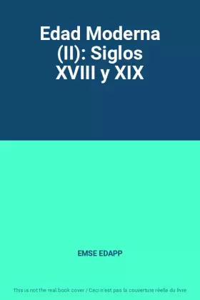 Couverture du produit · Edad Moderna (II): Siglos XVIII y XIX
