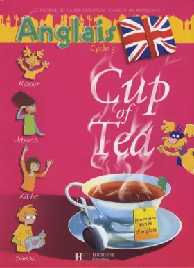 Couverture du produit · Cup of Tea Anglais CE2 - Livre de l'élève - Ed.2006: Anglais