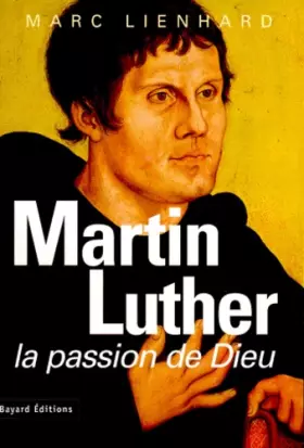 Couverture du produit · Martin Luther. La Passion de Dieu