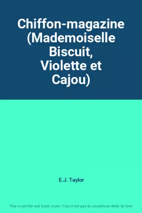 Couverture du produit · Chiffon-magazine (Mademoiselle Biscuit, Violette et Cajou)