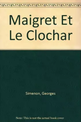 Couverture du produit · Maigret Et Le Clochar