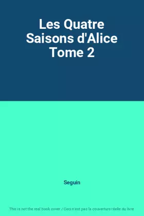 Couverture du produit · Les Quatre Saisons d'Alice Tome 2