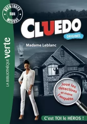 Couverture du produit · Aventures sur Mesure Cluedo 06 - Madame Leblanc