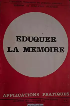Couverture du produit · Eduquer la mémoire - Connaissance du problème - Application pratique - (Séminaire)