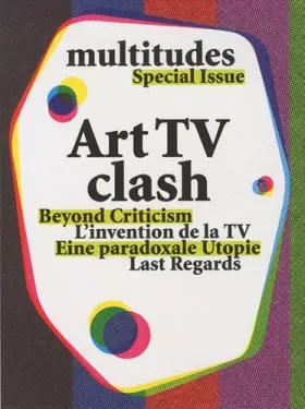 Couverture du produit · Multitudes Hors Serie N°2: Art TV Clash