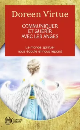 Couverture du produit · Communiquer et guérir avec les anges : Des messages de guérison pour chaque aspect de votre vie